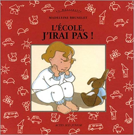 L'école, j'irai pas! Madeline Brunelef Libres enfants du Tarn